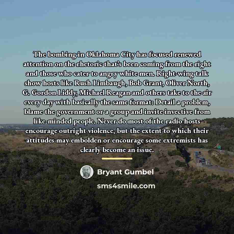 “The bombing in Oklahoma City has focused renewed attention on…” quote by Bryant Gumbel