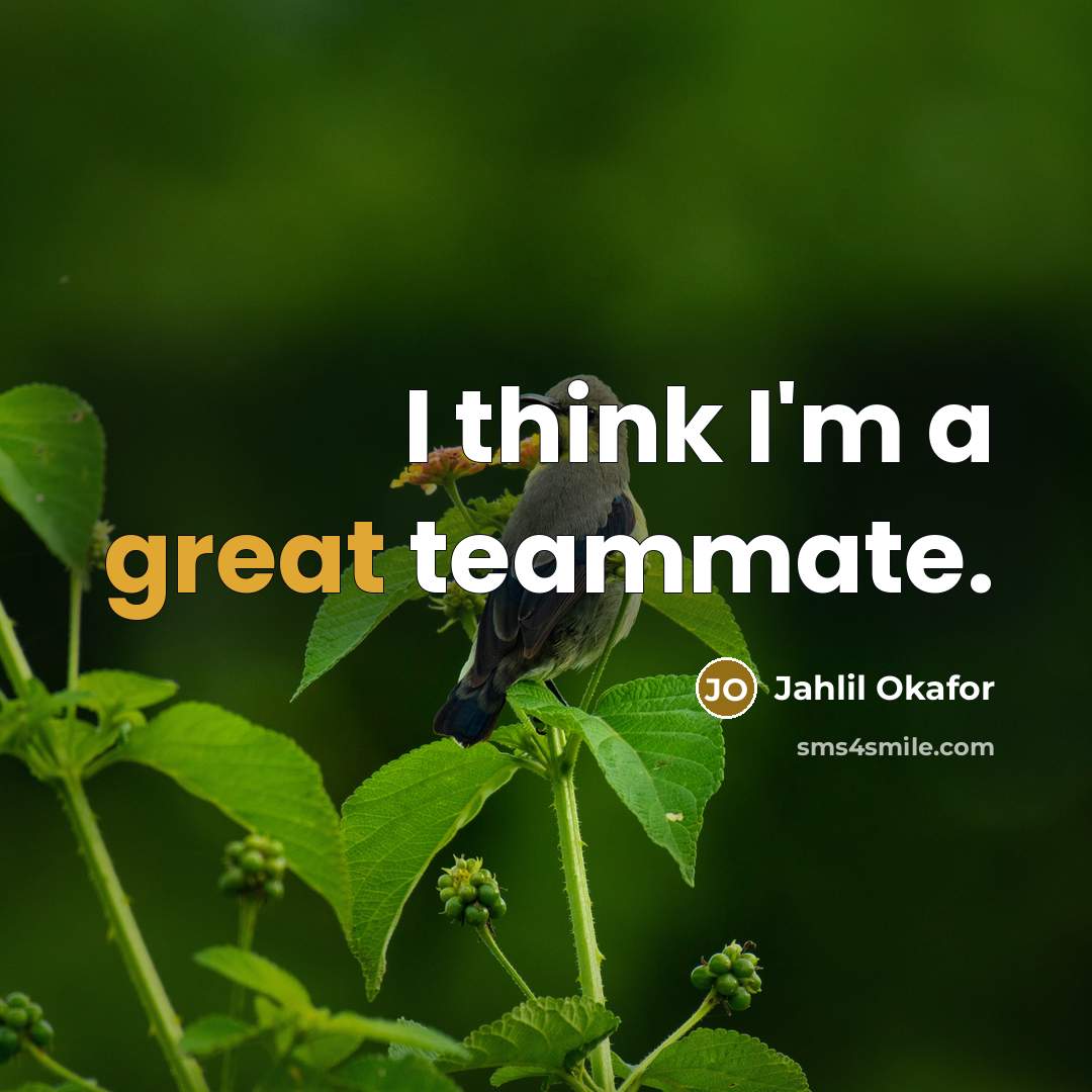 “I think I'm a great teammate.…” quote by Jahlil Okafor