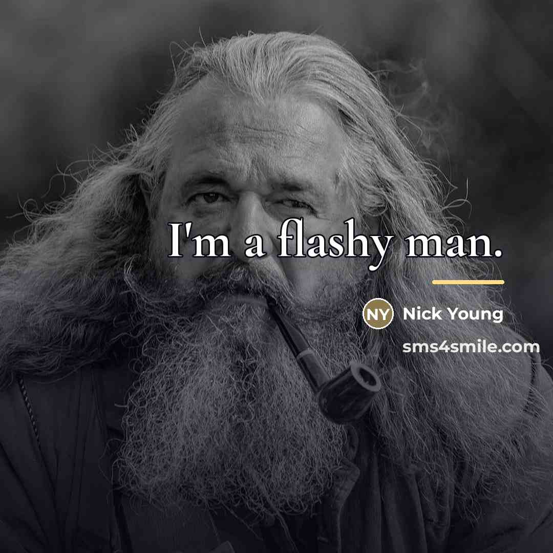 “I'm a flashy man.…” quote by Nick Young