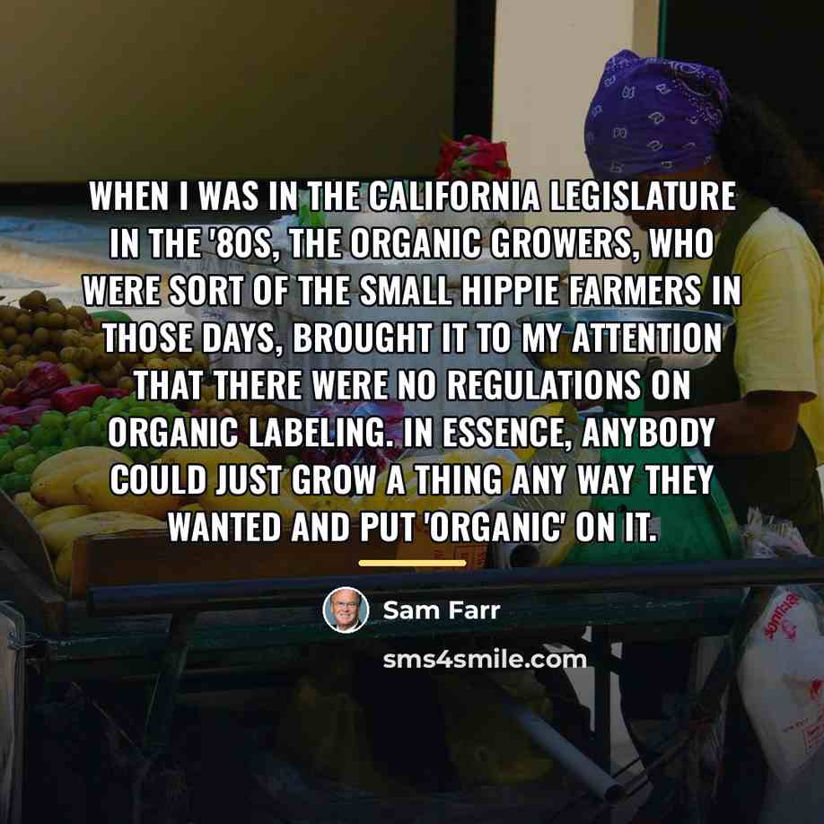 “When I was in the California legislature in the '80s,…” quote by Sam Farr
