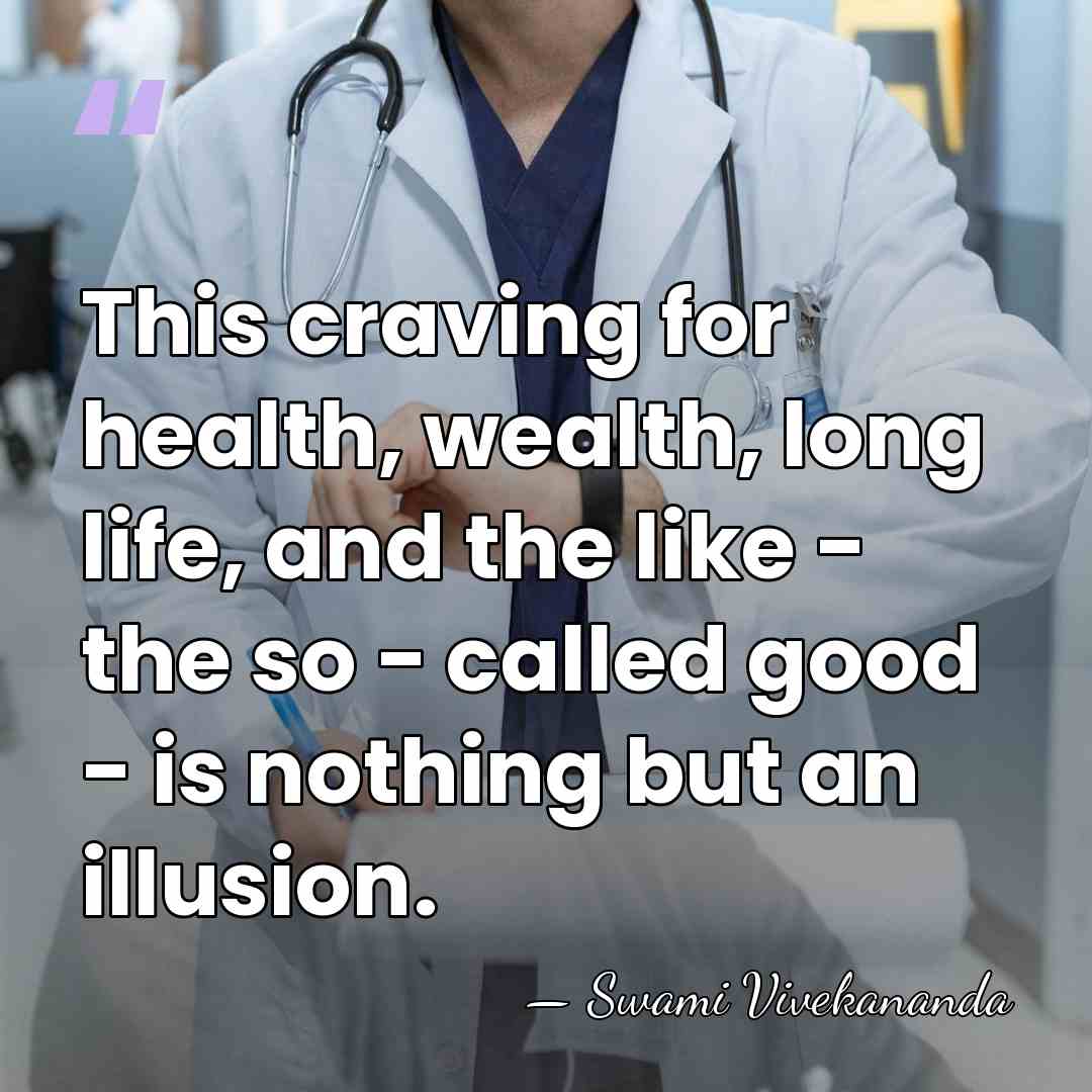 This craving for health, wealth, long life, and the like - the&hellip; - Swami Vivekananda