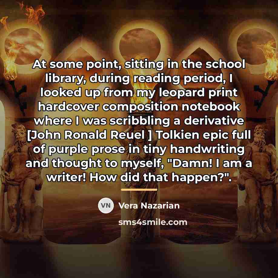 “At some point, sitting in the school library, during reading…” quote by Vera Nazarian