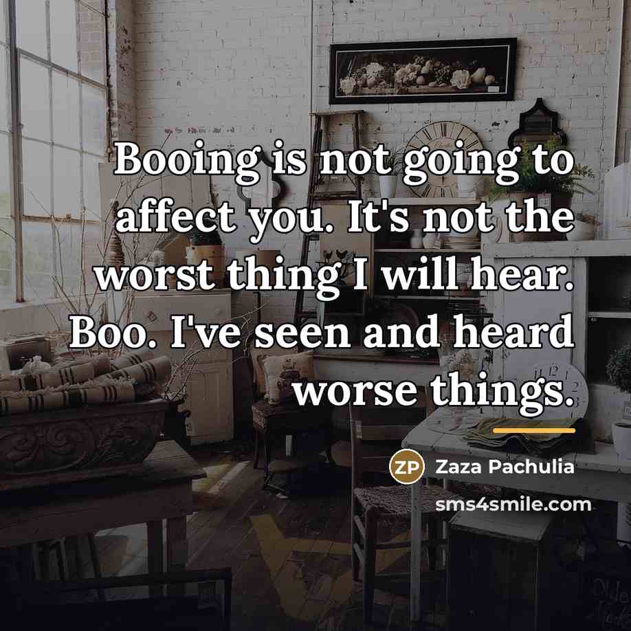 “Booing is not going to affect you. It's not the…” quote by Zaza Pachulia