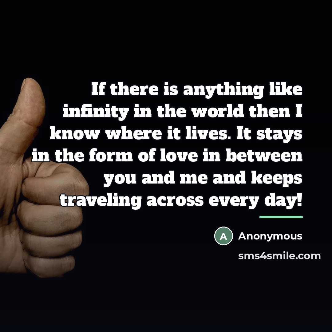 “If there is anything like infinity in the world then…” quote by Anonymous