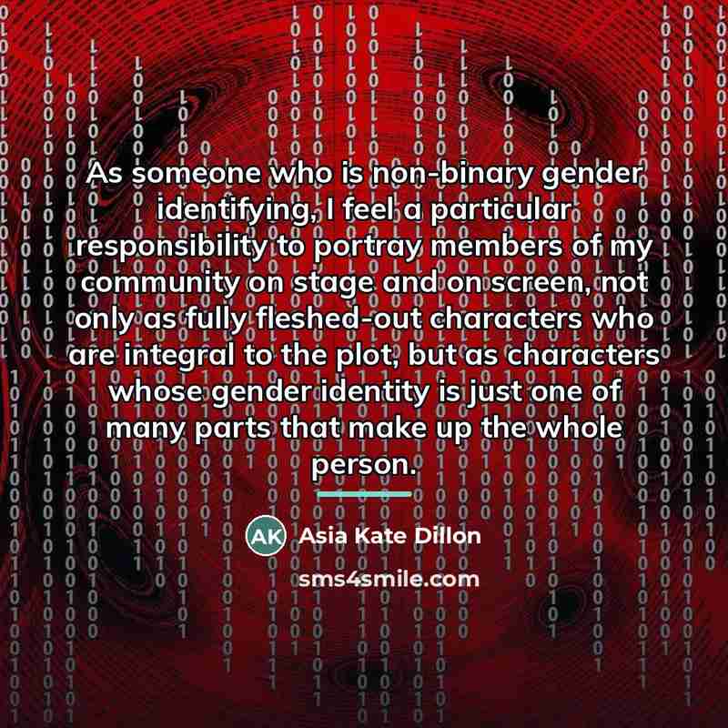 “As someone who is non-binary gender identifying, I feel a…” quote by Asia Kate Dillon