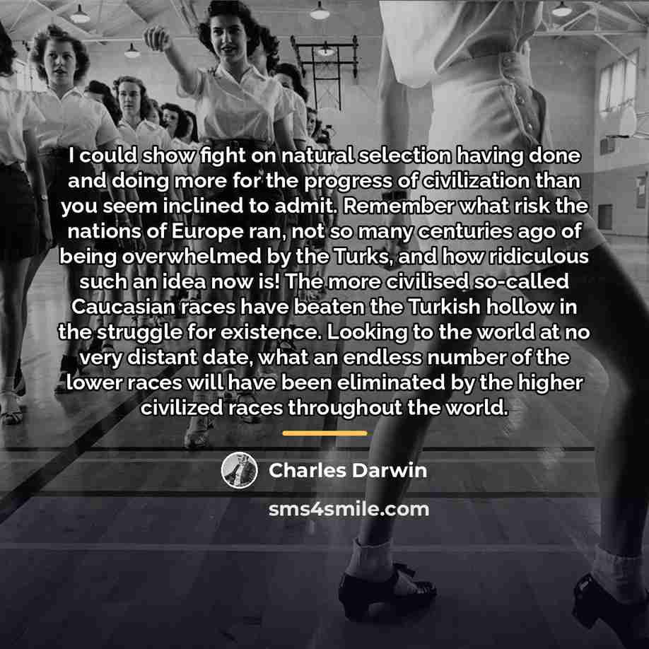 “I could show fight on natural selection having done and…” quote by Charles Darwin