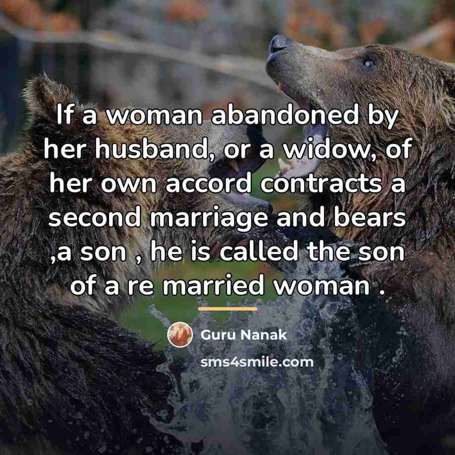 “If a woman abandoned by her husband, or a widow,…” quote by Guru Nanak