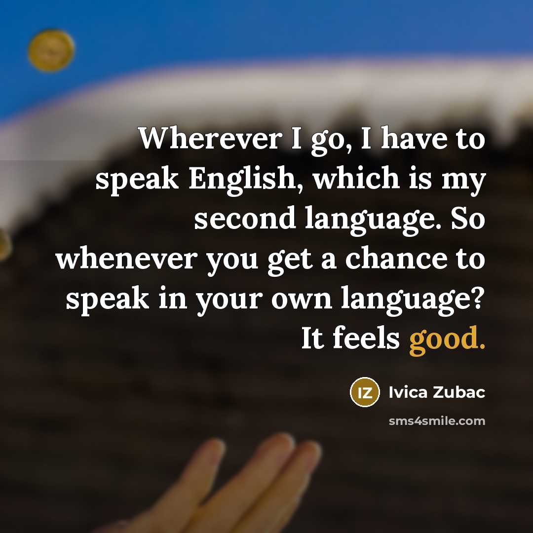 “Wherever I go, I have to speak English, which is…” quote by Ivica Zubac