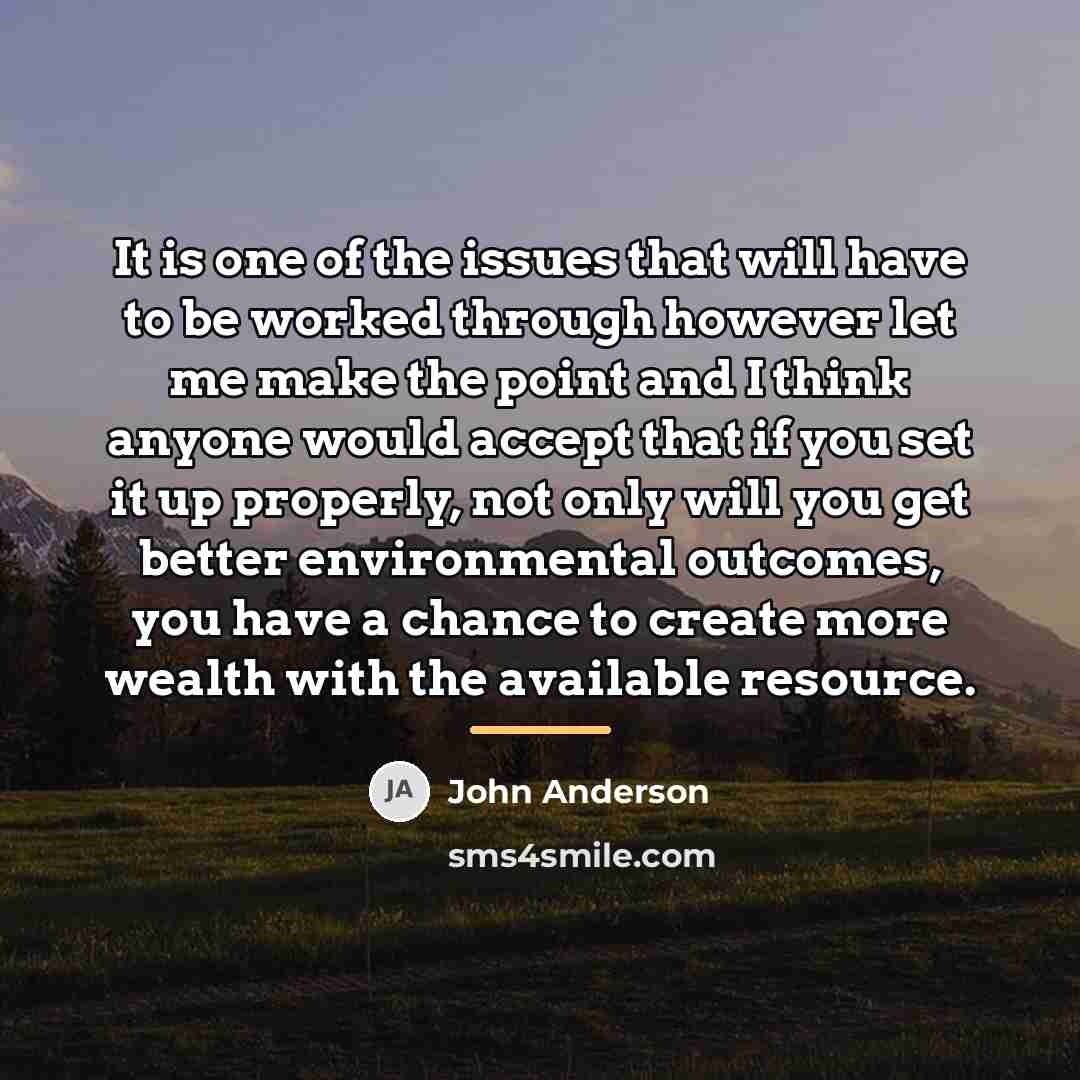 “It is one of the issues that will have to…” quote by John Anderson