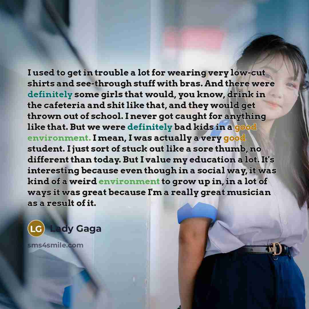 “I used to get in trouble a lot for wearing…” quote by Lady Gaga