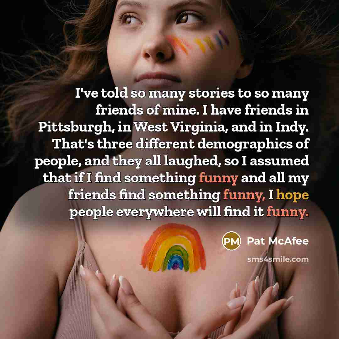 “I've told so many stories to so many friends of…” quote by Pat McAfee