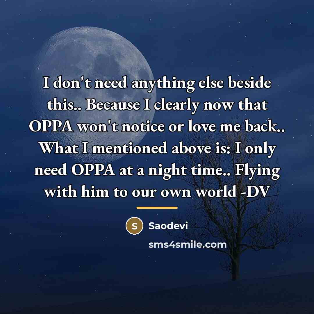 “I don't need anything else beside this.. Because I clearly…” quote by Saodevi
