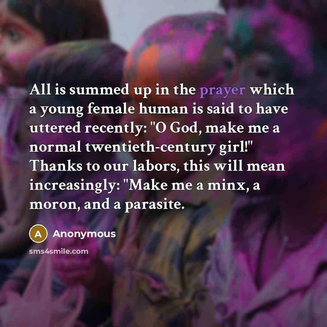 “All is summed up in the prayer which a young…” quote by Anonymous