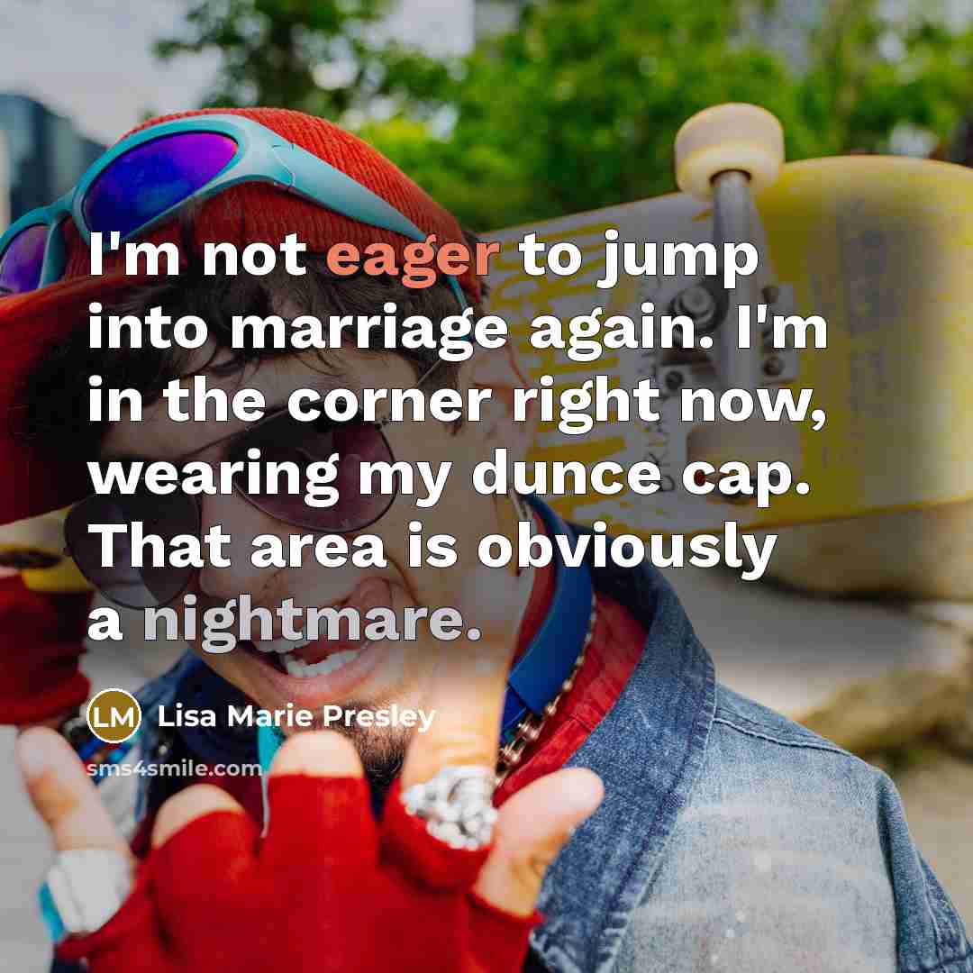 “I'm not eager to jump into marriage again. I'm in…” quote by Lisa Marie Presley