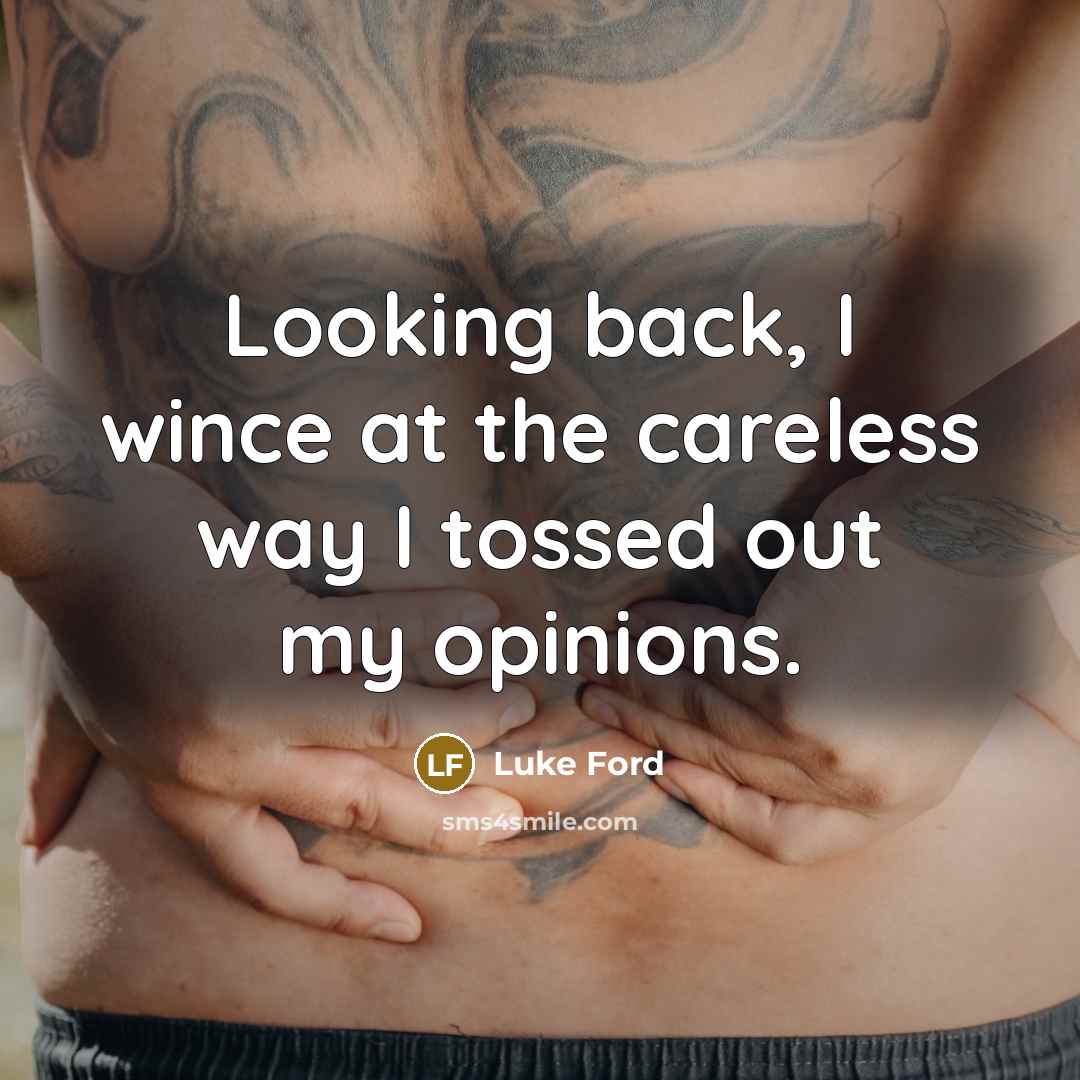 “Looking back, I wince at the careless way I tossed…” quote by Luke Ford