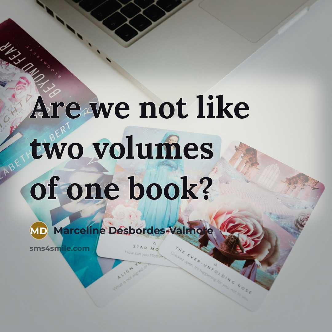 “Are we not like two volumes of one book?…” quote by Marceline Desbordes-Valmore