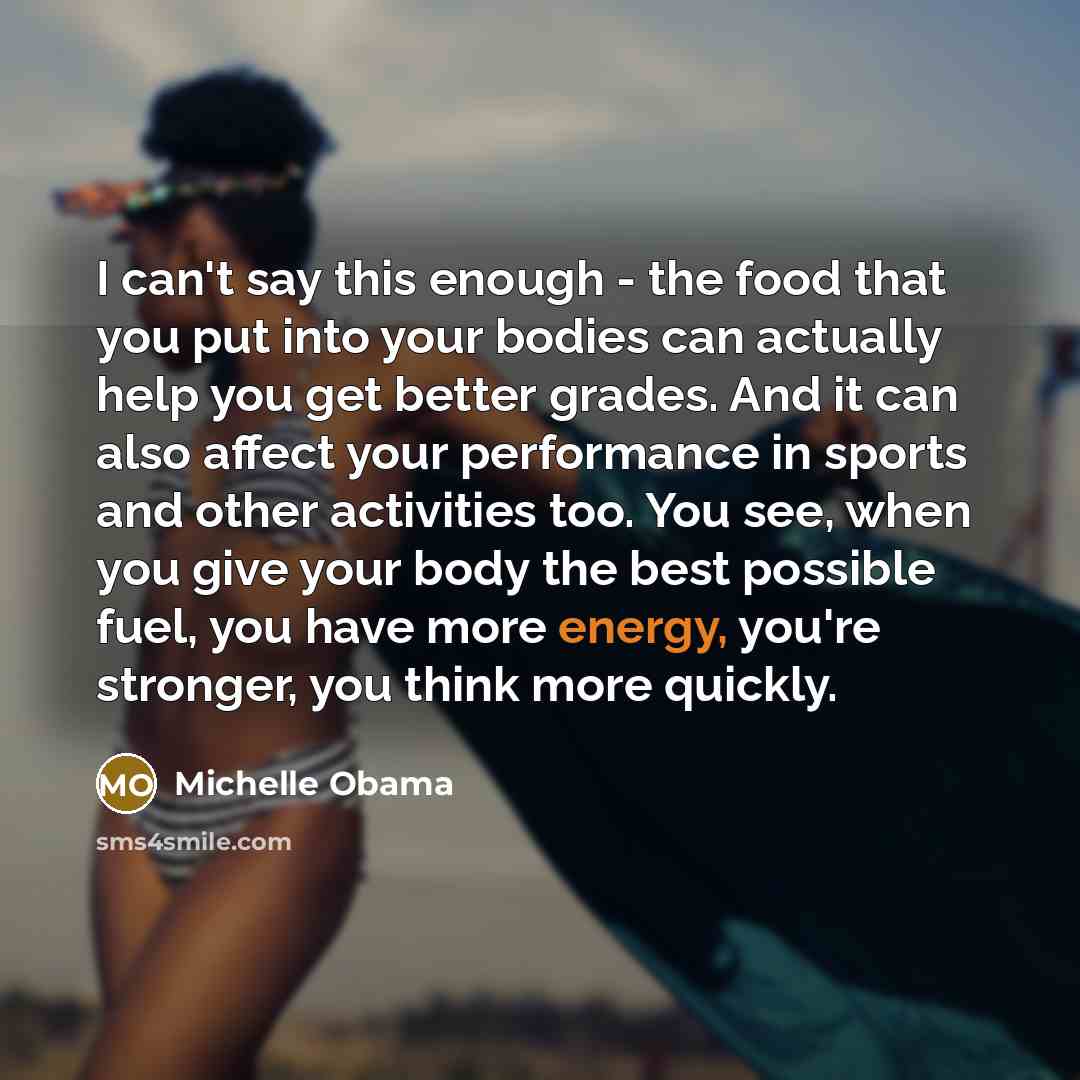 “I can't say this enough - the food that you…” quote by Michelle Obama