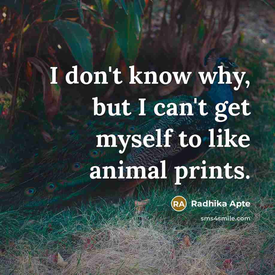 “I don't know why, but I can't get myself to…” quote by Radhika Apte