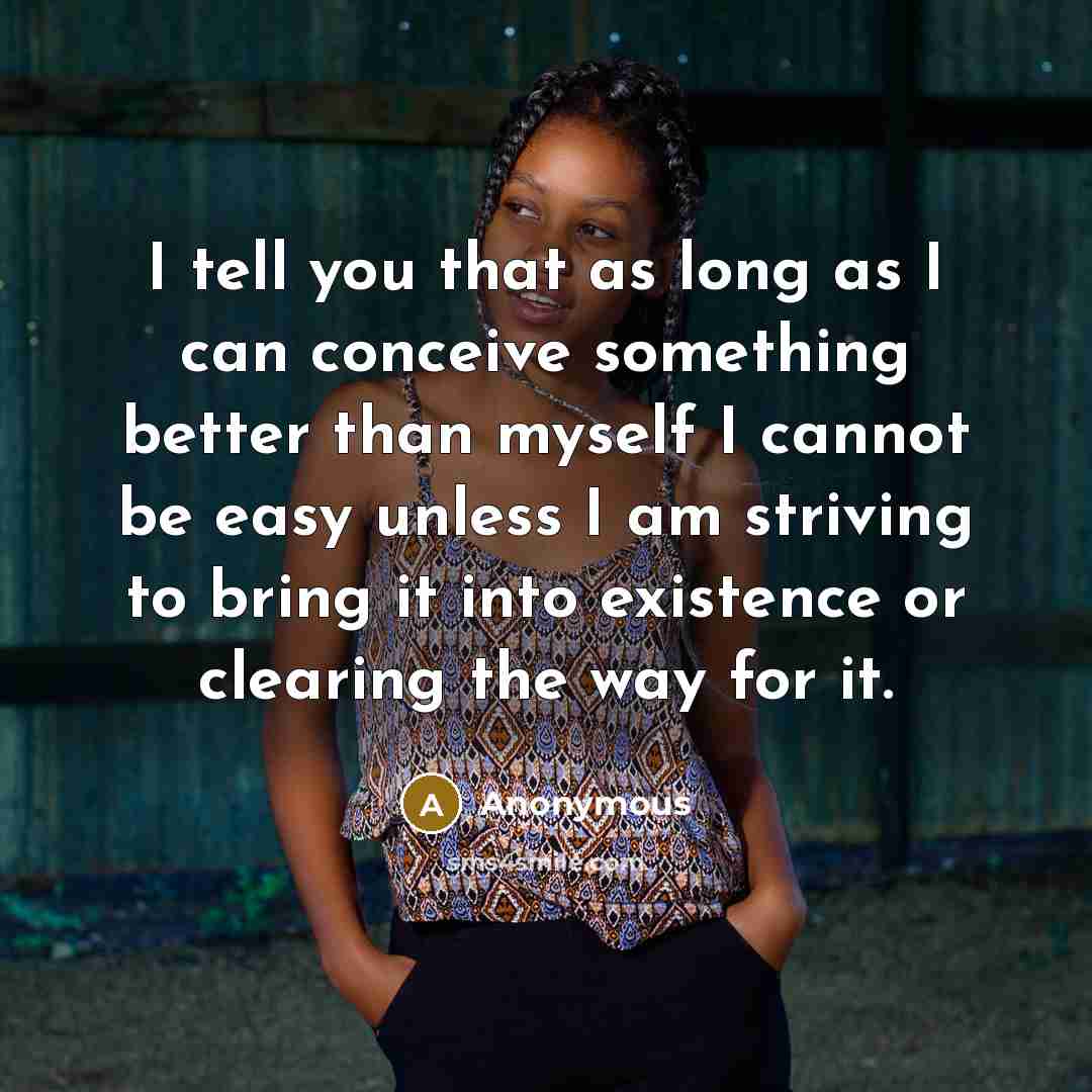 “I tell you that as long as I can conceive…” quote by Anonymous