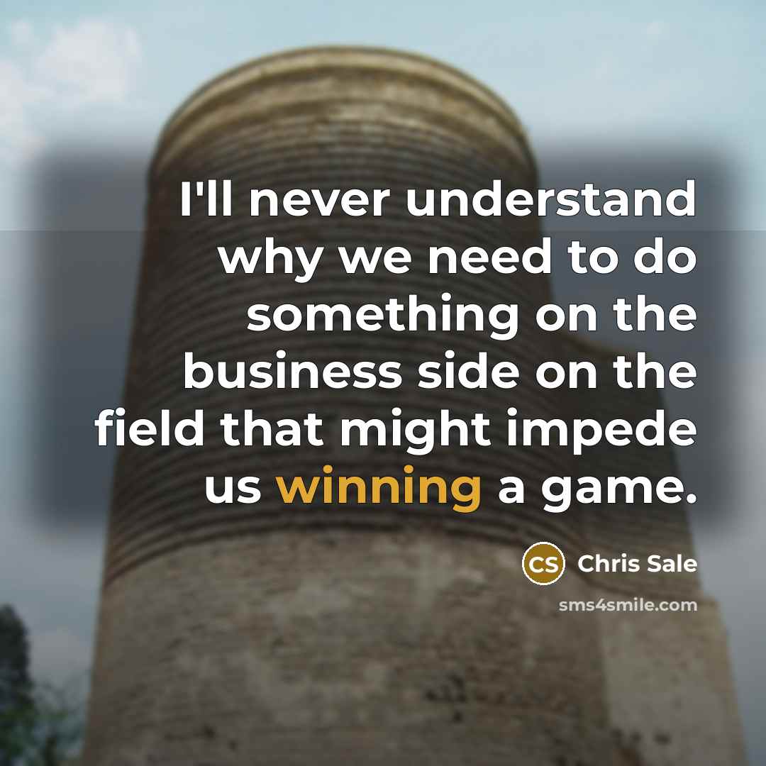 “I'll never understand why we need to do something on…” quote by Chris Sale