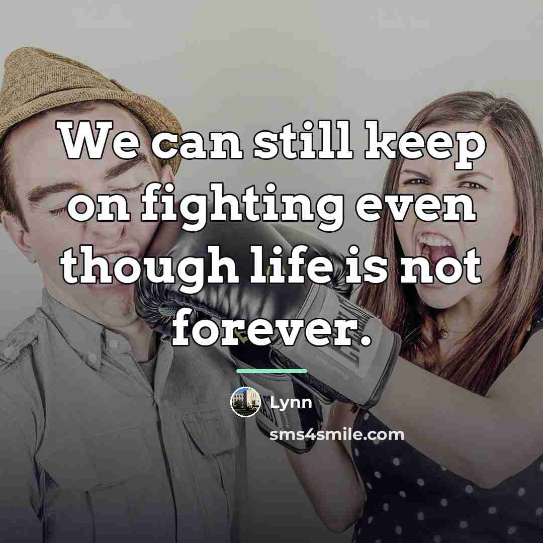 “We can still keep on fighting even though life is…” quote by Lynn