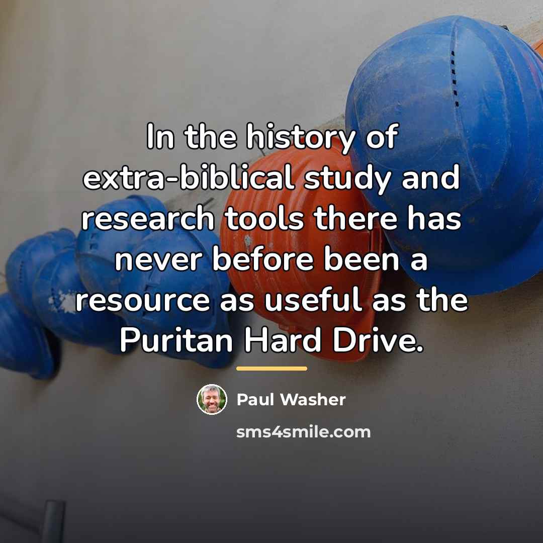 “In the history of extra-biblical study and research tools there…” quote by Paul Washer