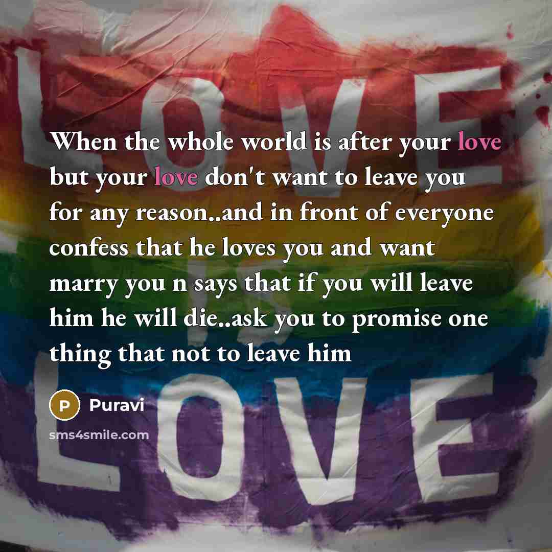 “When the whole world is after your love but your…” quote by Puravi