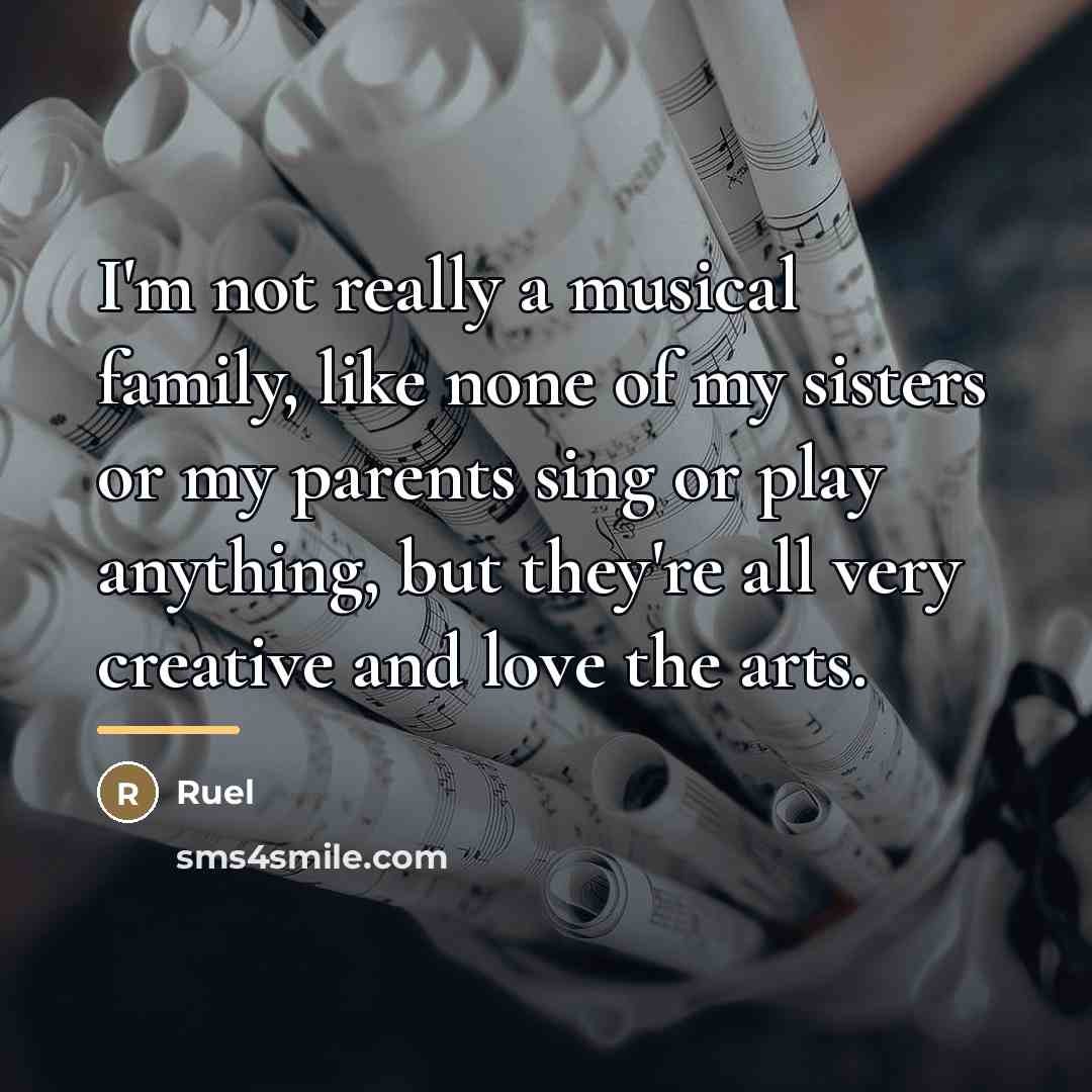 “I'm not really a musical family, like none of my…” quote by Ruel