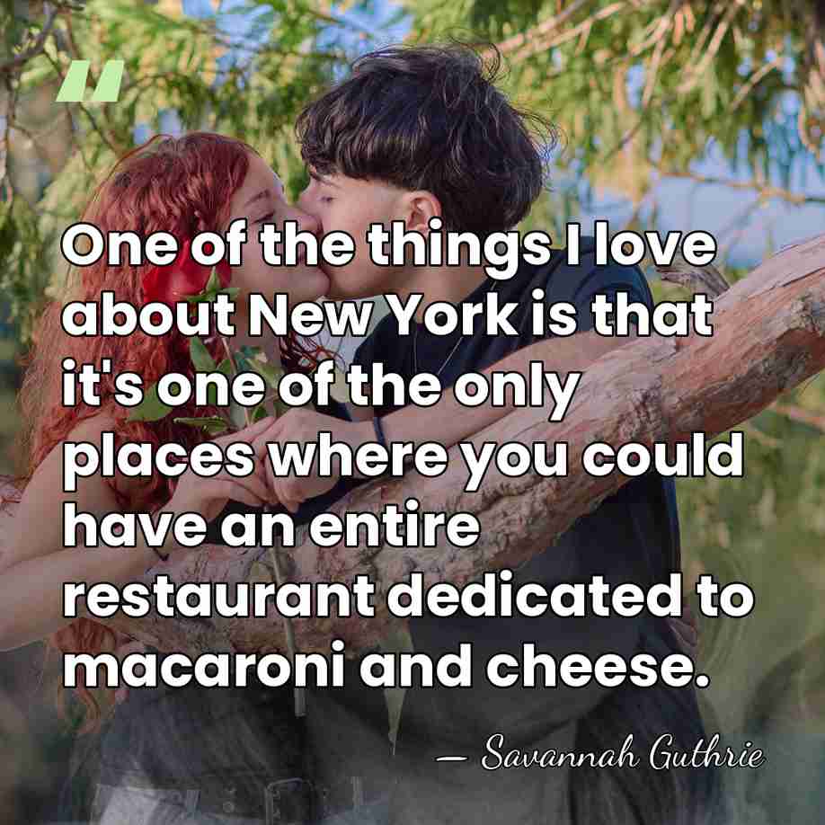 One of the things I love about New York is that it's&hellip; - Savannah Guthrie