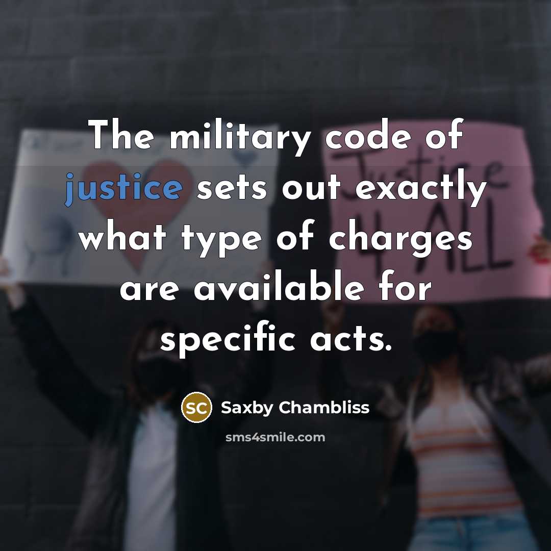 “The military code of justice sets out exactly what type…” quote by Saxby Chambliss