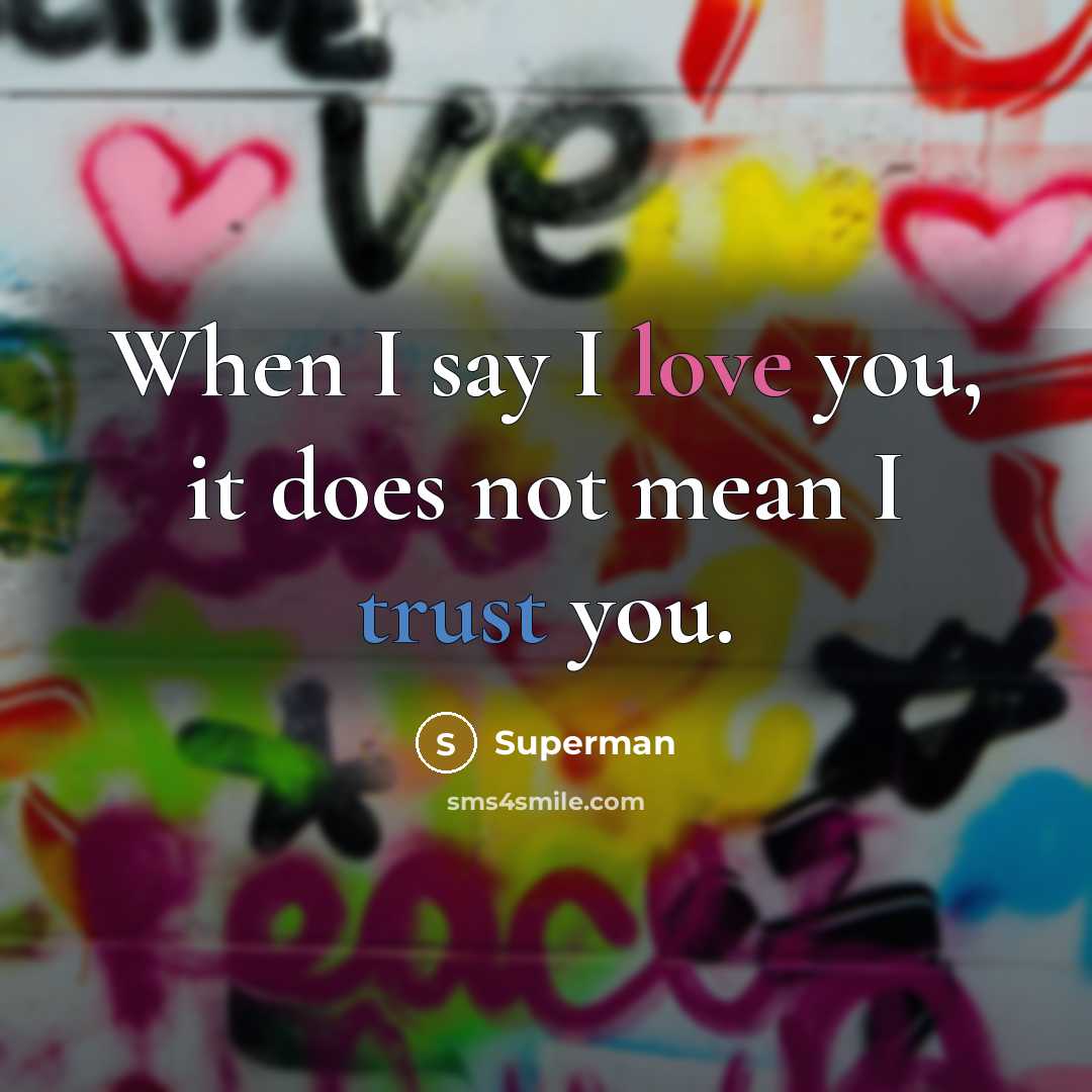 “When I say I love you, it does not mean…” quote by Superman