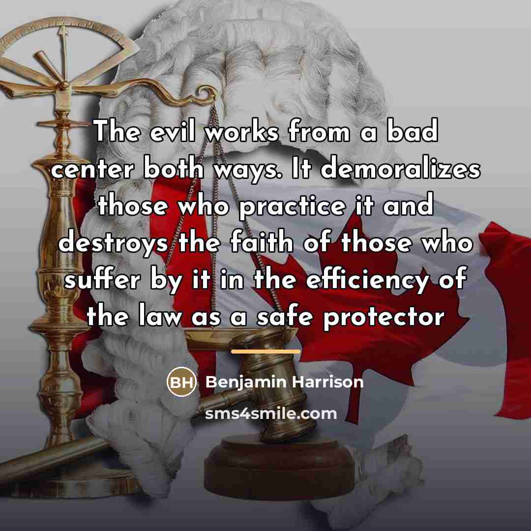 “The evil works from a bad center both ways. It…” quote by Benjamin Harrison