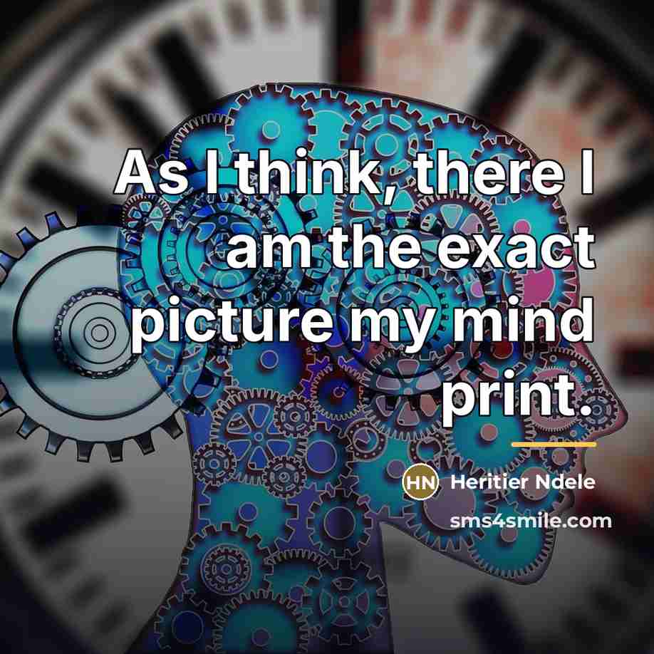“As I think, there I am the exact picture my…” quote by Heritier Ndele