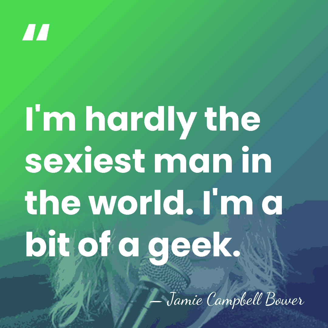 I'm hardly the sexiest man in the world. I'm a bit of&hellip; - Jamie Campbell Bower