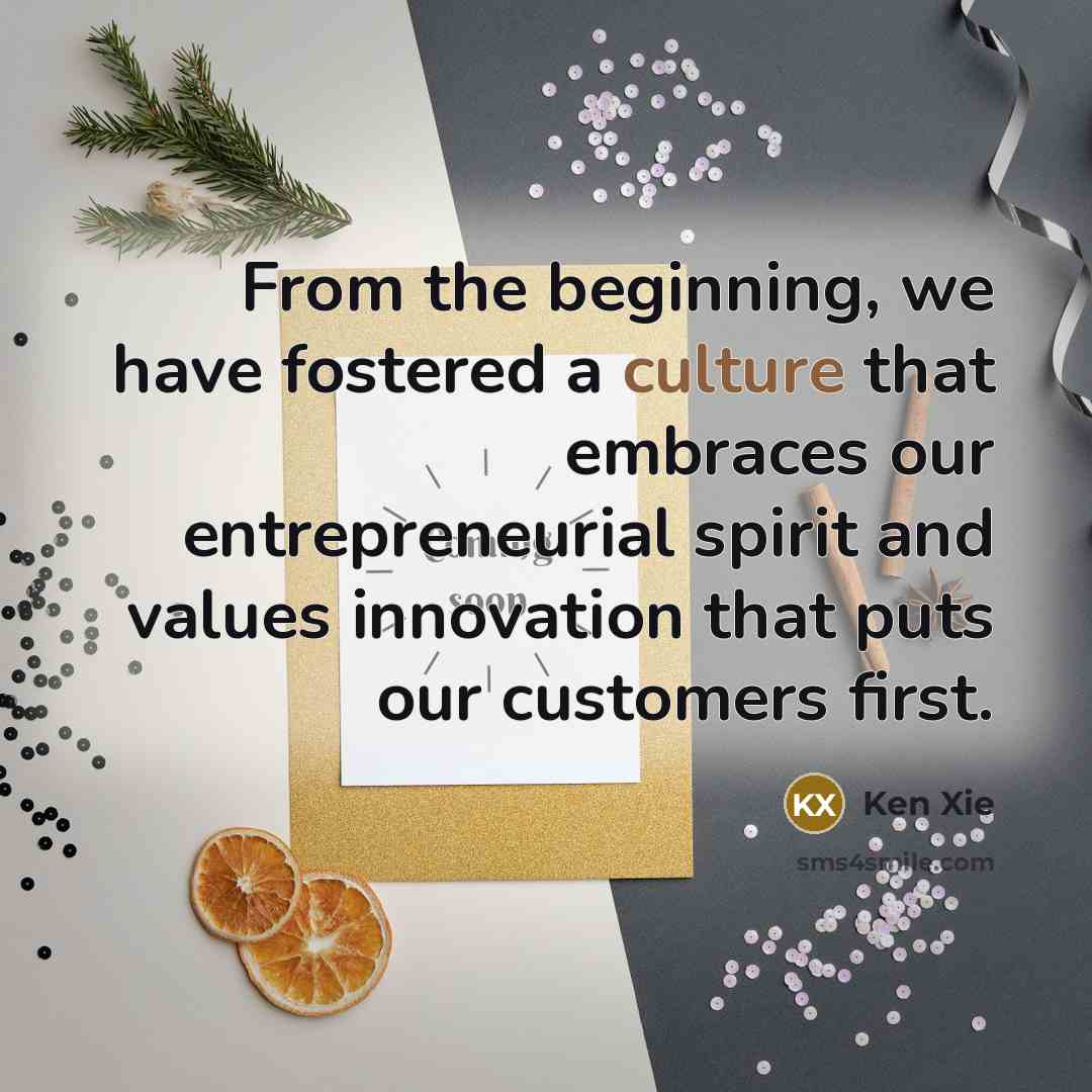 “From the beginning, we have fostered a culture that embraces…” quote by Ken Xie