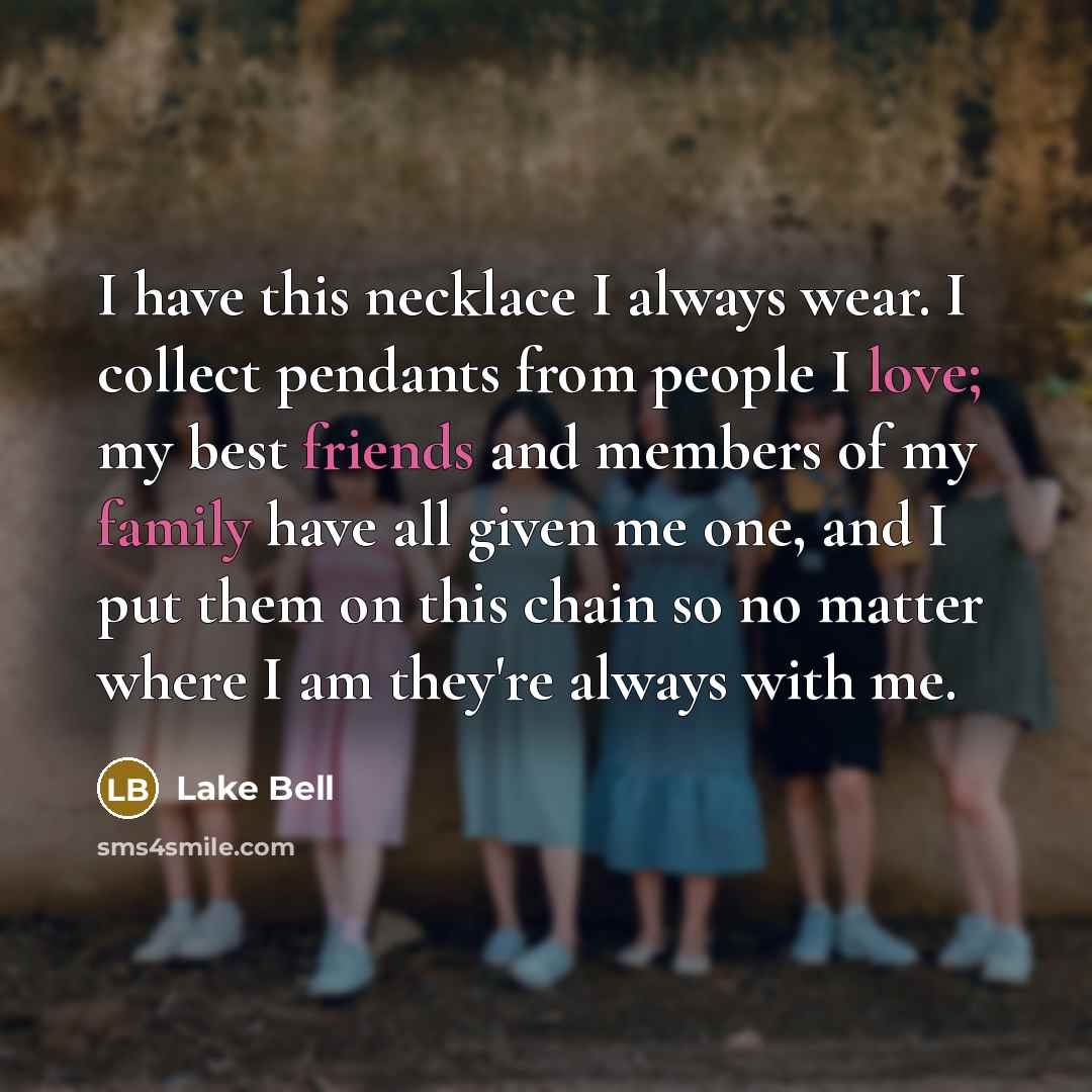 “I have this necklace I always wear. I collect pendants…” quote by Lake Bell