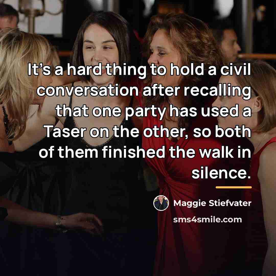 “It's a hard thing to hold a civil conversation after…” quote by Maggie Stiefvater