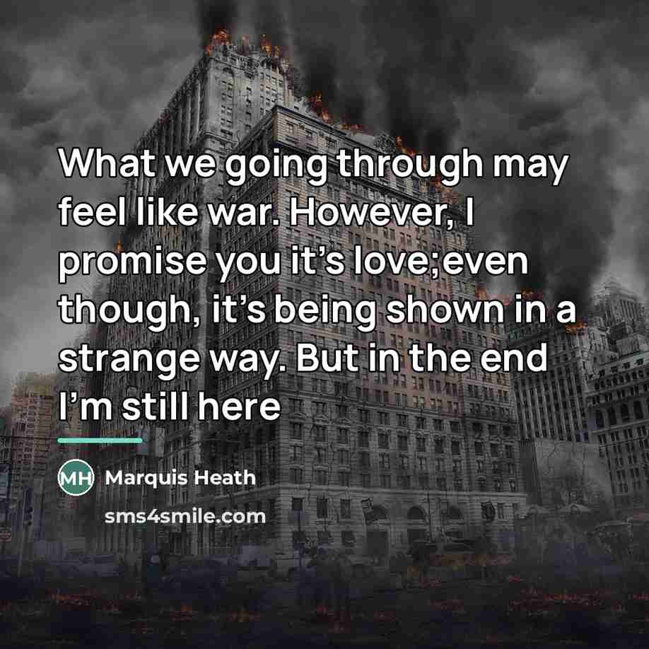 “What we going through may feel like war. However, I…” quote by Marquis Heath