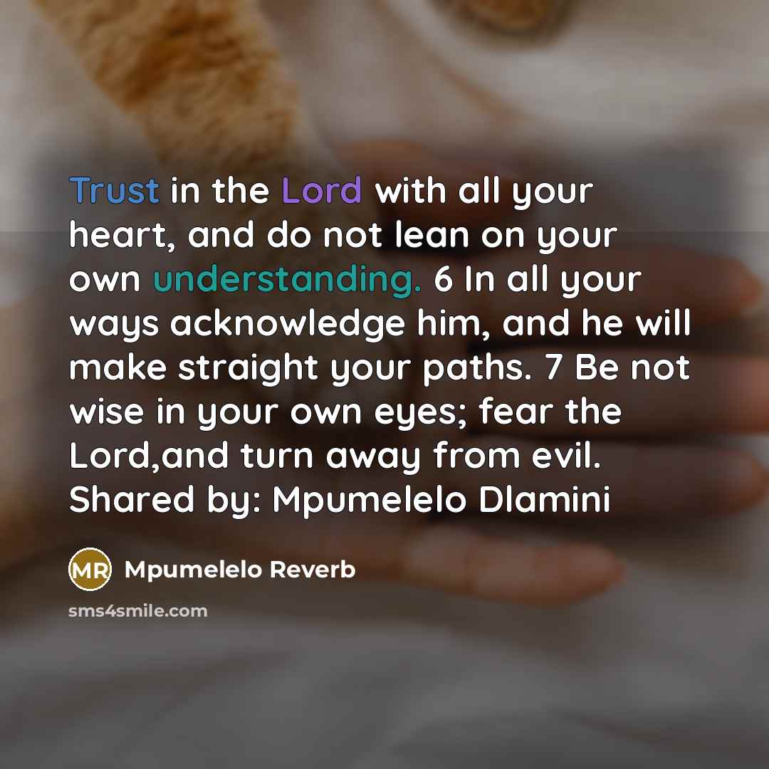 “Trust in the Lord with all your heart, and do…” quote by Mpumelelo Reverb