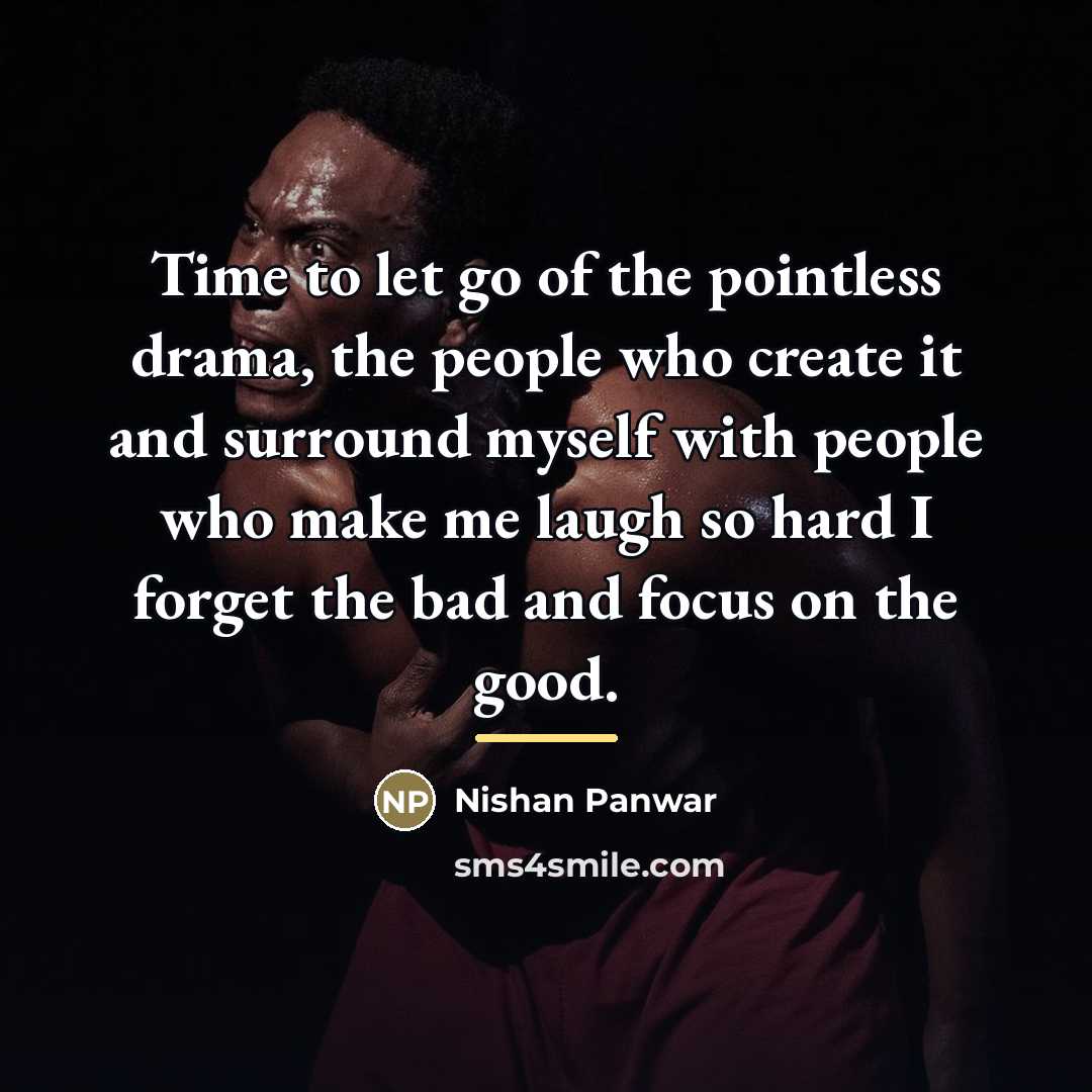 “Time to let go of the pointless drama, the people…” quote by Nishan Panwar