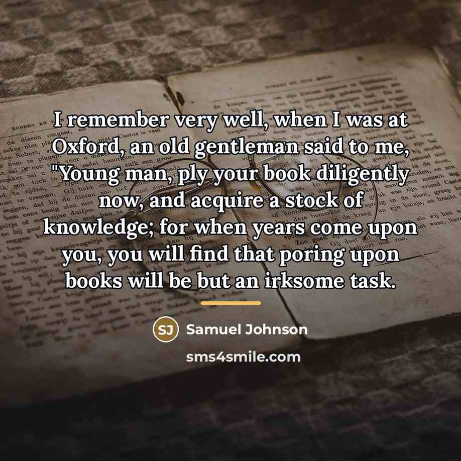 “I remember very well, when I was at Oxford, an…” quote by Samuel Johnson