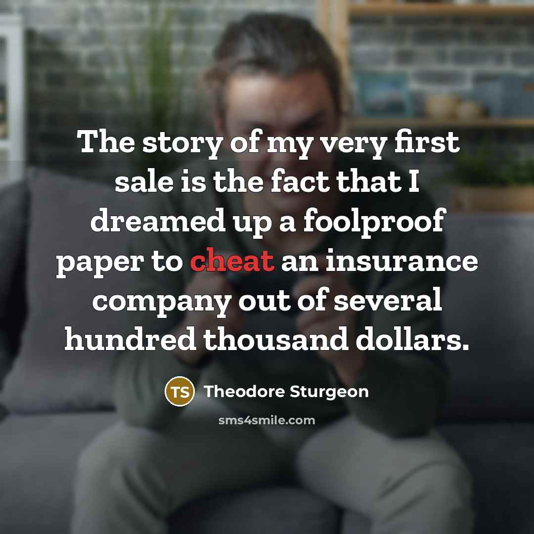 “The story of my very first sale is the fact…” quote by Theodore Sturgeon
