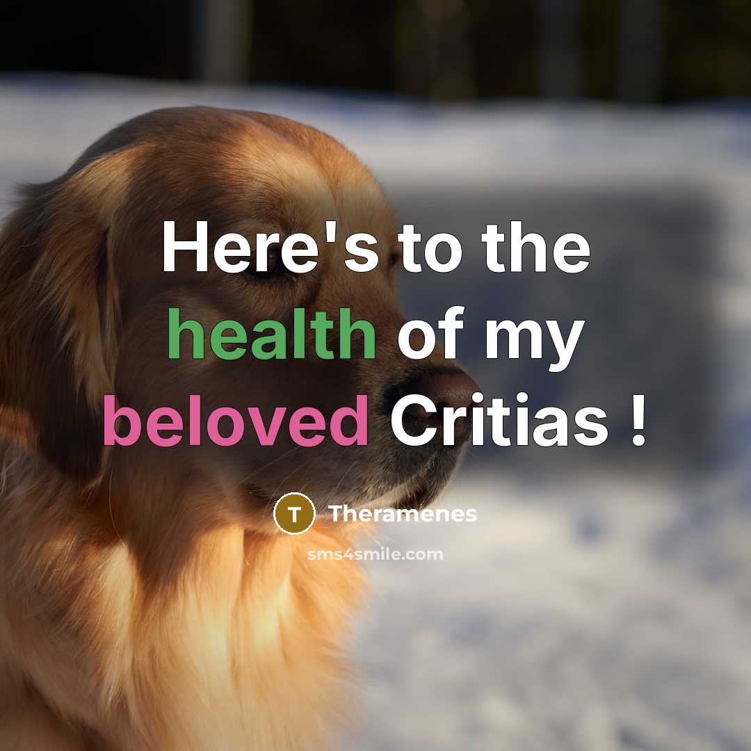 “Here's to the health of my beloved Critias !” quote by Theramenes