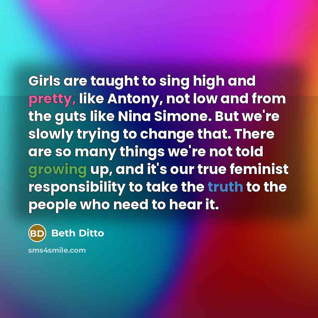 “Girls are taught to sing high and pretty, like Antony,…” quote by Beth Ditto