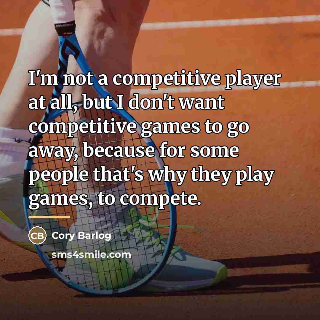 “I'm not a competitive player at all, but I don't…” quote by Cory Barlog