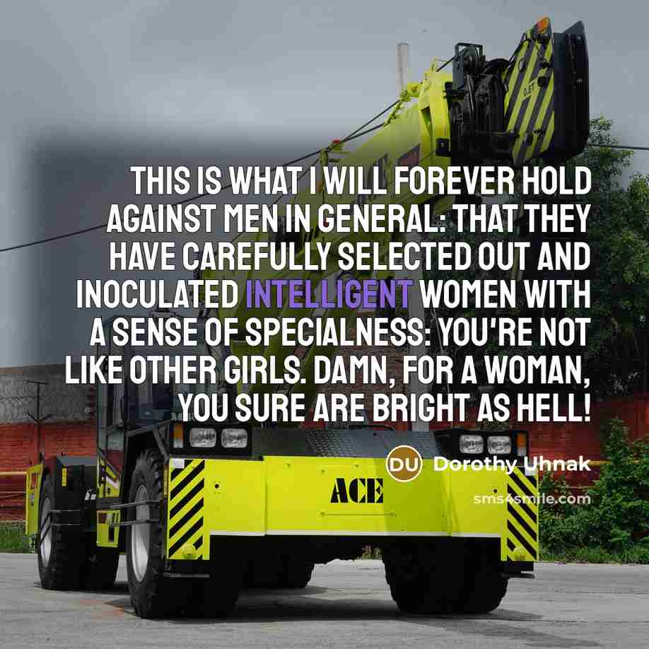 “This is what I will forever hold against men in…” quote by Dorothy Uhnak
