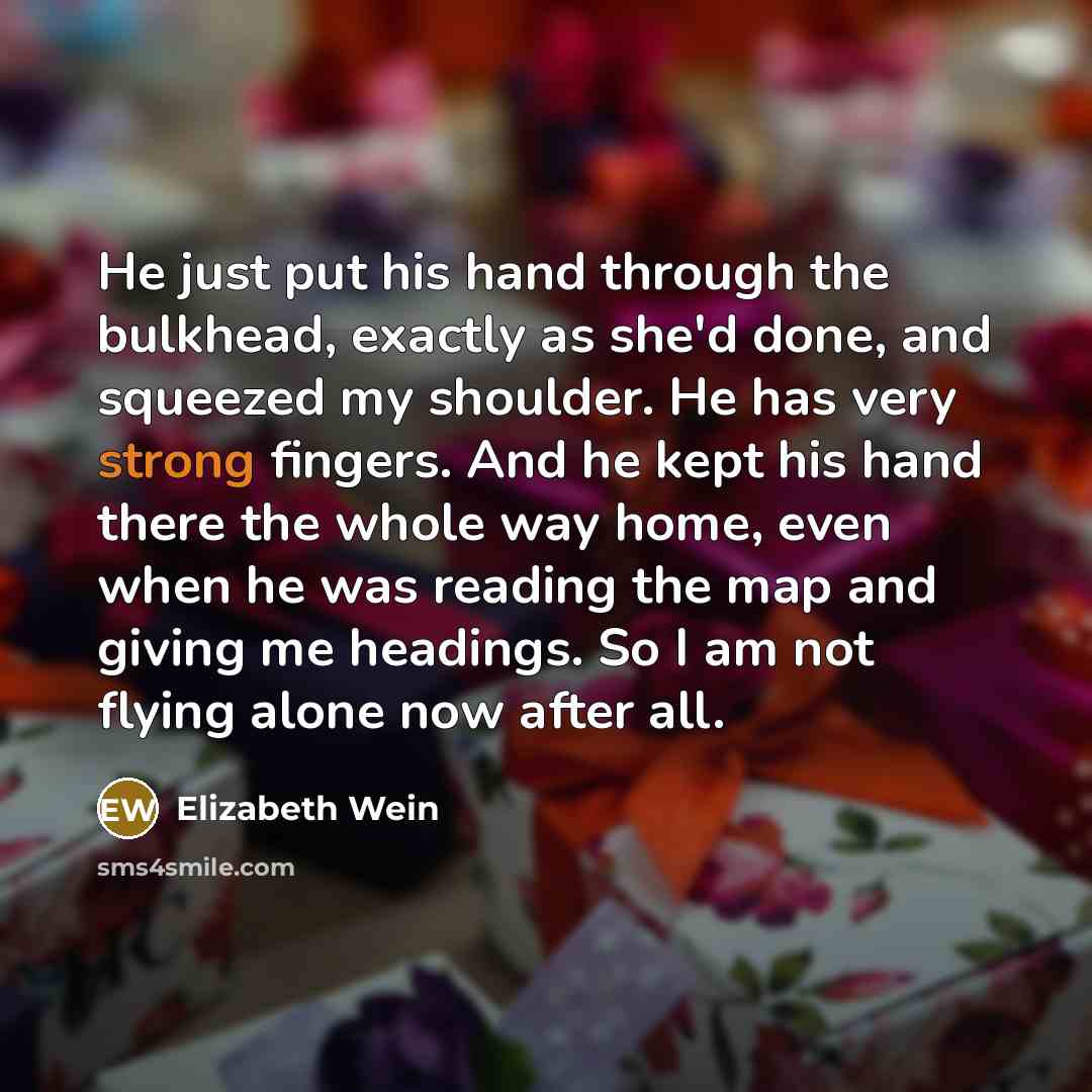 “He just put his hand through the bulkhead, exactly as…” quote by Elizabeth Wein