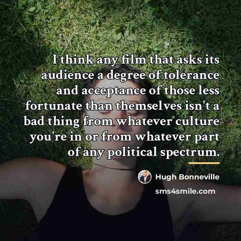 “I think any film that asks its audience a degree…” quote by Hugh Bonneville