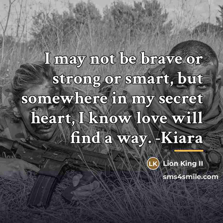 “I may not be brave or strong or smart, but…” quote by Lion King II