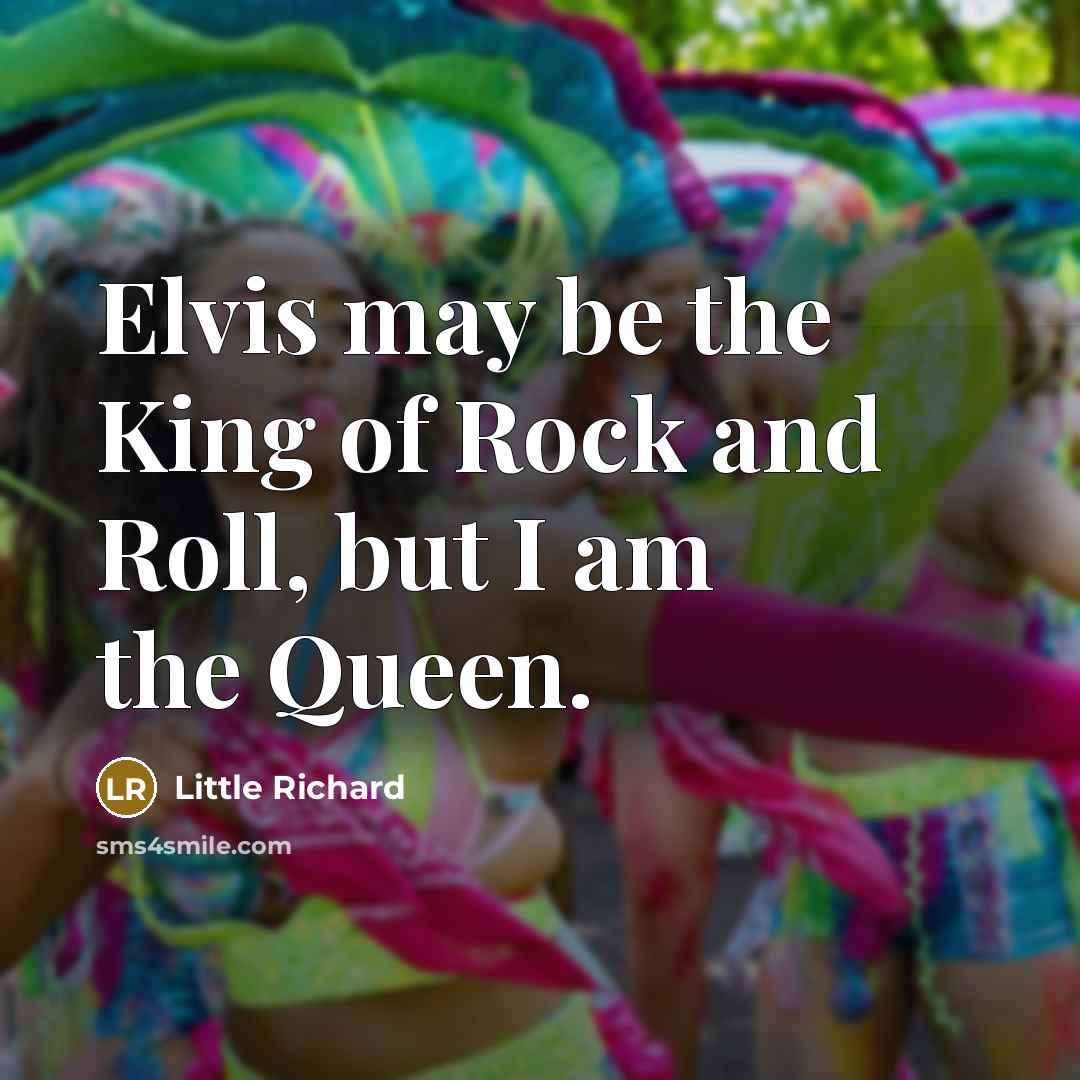 “Elvis may be the King of Rock and Roll, but…” quote by Little Richard